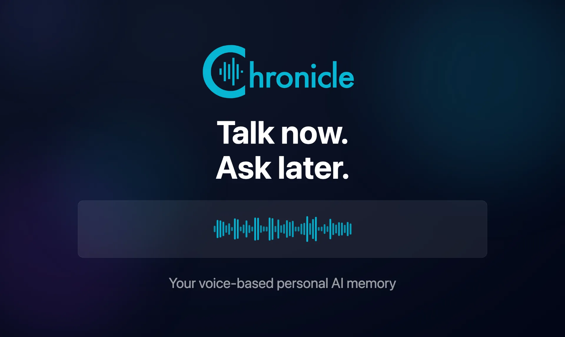 Chronicle - AI Voice Memory App for Instant Recall